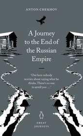 A Journey to the End of the Russian Empire (Penguin Great Journeys)
