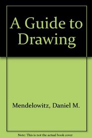 A Guide to Drawing (Sixth Edition)