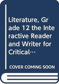 Interactive Reader & Writer for Critical Analysis: Grade 12