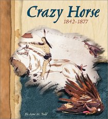 Crazy Horse, 1842-1877 (Blue Earth Books: American Indian Biographies)