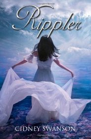 Rippler: Book One in the Ripple Series (Volume 1)