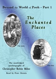 The Enchanted Places: Beyond the World of Pooh, Part 1