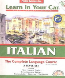 Italian Complete: The Complete Language Course : 3 Level Set : With Carrying Case (Learn in Your Car)