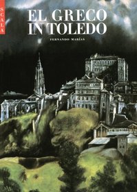 El Greco in Toledo: National Monuments of Spain