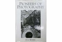 Pioneers of Photography (Spanish Edition)