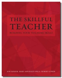 The Skillful Teacher: Building Your Teaching Skills