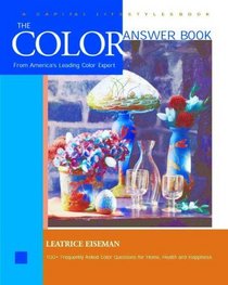 The Color Answer Book: From The World's Leading Color Expert (Capital Lifestyle Books)