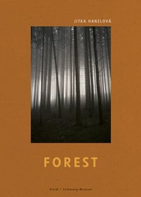 Jitka Hanzlova: Forest