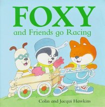 Foxy and Friends Go Racing