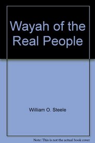 Wayah of the Real People