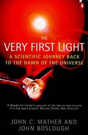The Very First Light (Penguin Press Science) (Spanish Edition)