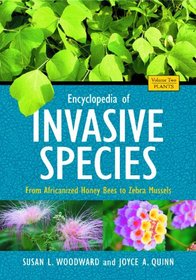 Encyclopedia of Invasive Species [2 volumes]: From Africanized Honey Bees to Zebra Mussels