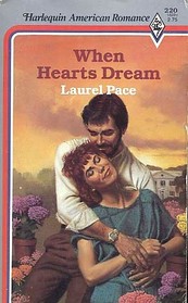 When Hearts Dream (Harlequin American Romance, No 220)