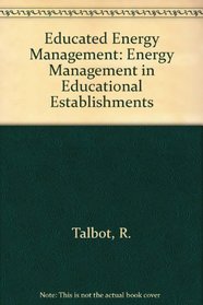 Educated Energy Management: Energy Management in Educational Establishments