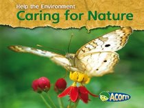 Caring for Wildlife (Help the Environment)