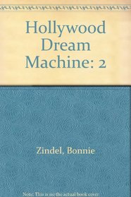 Hollywood Dream Machine: 2