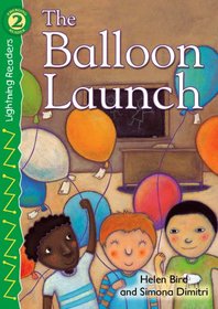 The Balloon Launch, Level 2 (Lightning Readers)