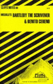 Melville's Bartleby the Scrivener and Benito Cereno (Cliffs Notes)