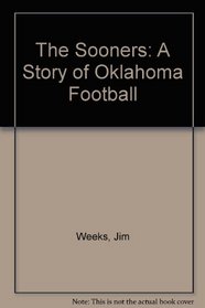 The Sooners: A Story of Oklahoma Football