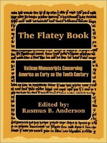 The Flatey Book: Vatican Manuscripts Concerning America as Early as the Tenth Century