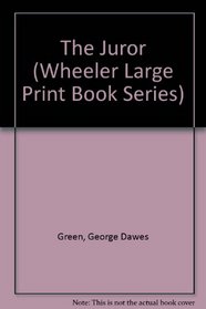 The Juror (Wheeler Large Print Book Series (Cloth))