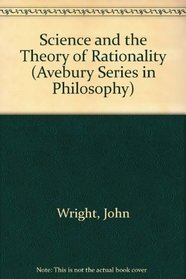 Science and the Theory of Rationality (Oxford Studies in Transport)