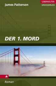 Der 1. Mord (Grodruck) (1st to Die) (German Edition) (Large Print)