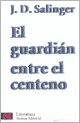 Guardian Entre El Centeno, El