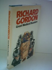 Great Medical Disasters