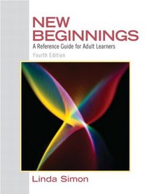 New Beginnings: A Reference Guide for Adult Learners (4th Edition)