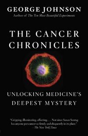 The Cancer Chronicles: Unlocking Medicine's Deepest Mystery (Vintage)