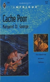 Cache Poor (Harlequin Intrigue, No 230)