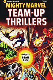 Mighty Marvel Team Up Thrillers