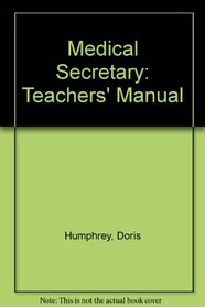 Medical Secretary: Teachers' Manual