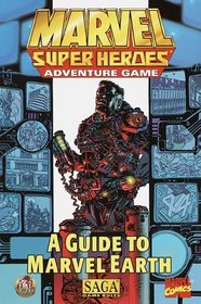 A Guide to Marvel Earth (Marvel Super Heroes Adventure Game)
