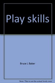 Play skills (Steps to independence)
