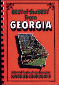 Best of the Best from Georgia: Selected Recipes from Georgias Favorite Cookbooks