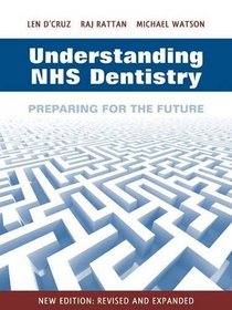 Understanding NHS Dentistry: Preparing for the Future