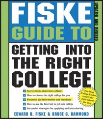 Fiske Guide to Getting into the Right College, Second Edition