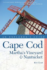 Explorer's Guide Cape Cod, Martha's Vineyard & Nantucket (Tenth)  (Explorer's Complete)