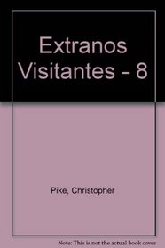 Extranos Visitantes - 8