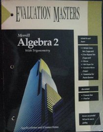 Algebra 2 with Trigonometry: Applications and Conections Evaluation Masters