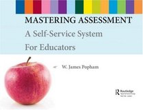 Mastering Assessment: A Self-Service System for Educators