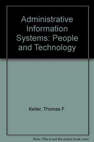 Administrative Information Systems: People and Technology