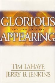 Glorious Appearing (Left Behind, Bk 12)