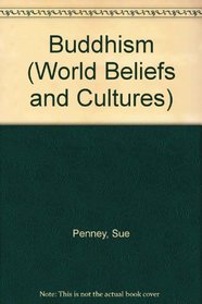Buddhism (World Beliefs and Cultures)