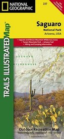 Saguaro National Park, AZ - Trails Illustrated Map # 237 (National Geographic Maps: Trails Illustrated)