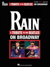 Rain: A Tribute to the Beatles on Broadway (Vocal Selections)