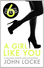A Girl Like You (Donovan Creed- 6)