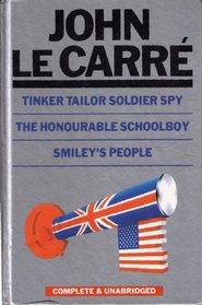 John Le Carre: Tinker Tailor Soldier Spy/ The Honourable Schoolboy/ Smiley's People